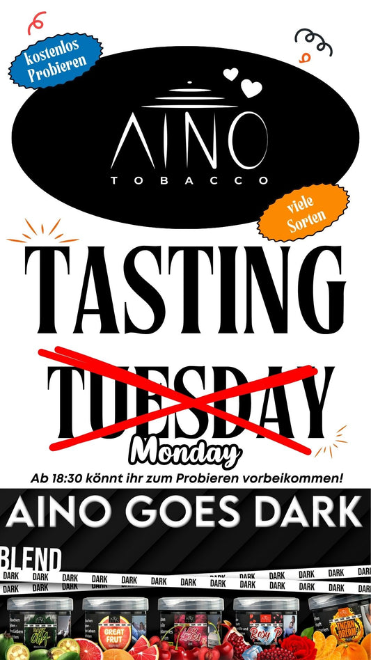 Tasting  ̶T̶u̶e̶s̶d̶a̶y̶ Monday - Aino Tobacco am 22.01.2024