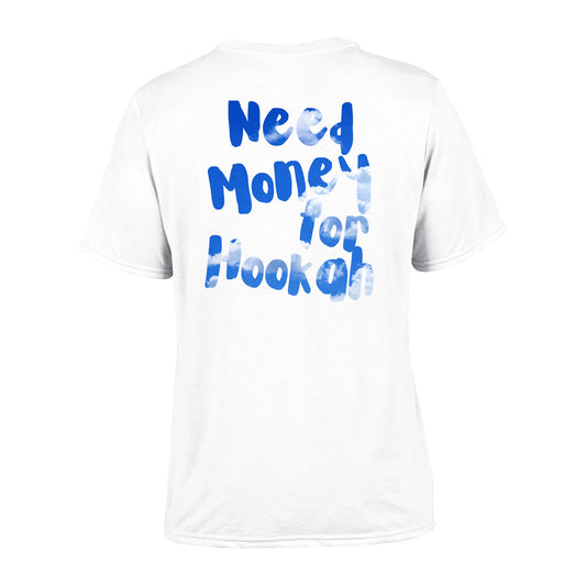 'Need Money for Hookah' Blue Clouds Shirt